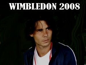 rafa2008_wimbledon.jpg
